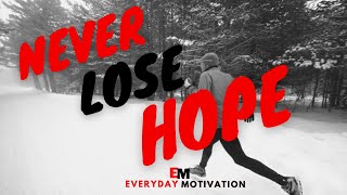 NEVER LOSE HOPE - BEST Motivational Video 2020