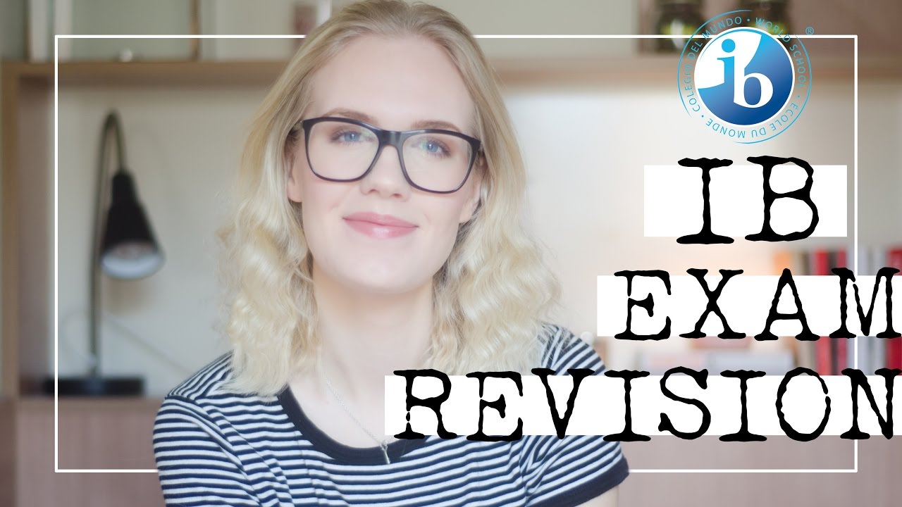 Ib Exam Revision Tips Ib Help Youtube
