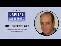 Joel Greenblatt – Common Sense for Value at Gotham Capital (Capital Allocators, EP.165)