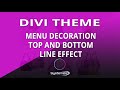 Divi Theme Menu Decoration Top And Bottom Line Effect 👍