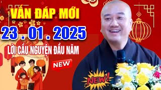 Vấn Đáp Mới Câu Hỏi HAY NHẤT Ngày 22.01. 2025 - Thầy Thích Pháp Hòa  #video mới 2024