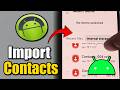 How to Import Google Contacts to Android Phone - Download & Sync