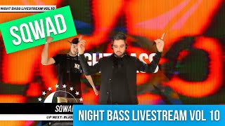 SQWAD - Live @ Night Bass Livestream Vol 10 (March 25, 2021)