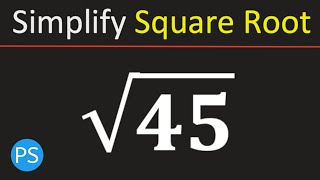 Simplify Square Root of 45 || Square Root 45, Sqrt(45)
