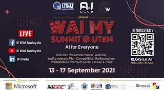 WAI MY Summit @ UTeM 2021 - Day 1 (Evening Session)