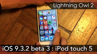 iOS 9.3.2 Beta 3 on the iPod touch 5