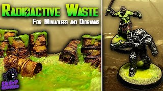 How to Make Radioactive Waste for Miniatures and Terrain