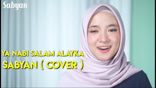 Sabyan - Ya Nabi Salam Alayka || Cover || Lirik