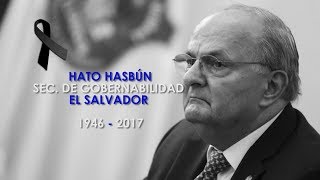 Fallece Secretario de Gobernabilidad de El Salvador, Hato Hasbún