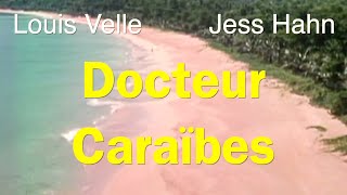 Docteur Caraïbes avec Louis Velle et Jess Hahn. 1ère partie. Extraits de la première histoire.