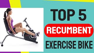 Top 5 Recumbent Exercise Bike - Best Recumbent Bike 2021 - Top 5 Recumbent Exercise Bike Reviews