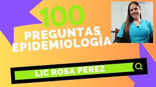 100 PREGUNTAS CON SUS RESPUESTAS EN EPIDEMIOLOGÍA!!✍🏼