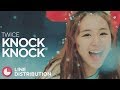 TWICE - Knock Knock (Line Distribution)