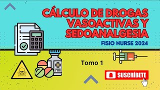 Cálculo de Drogas Vasoactivas y Sedoanalgesia   Parte 1   Profe Mitchell Comte