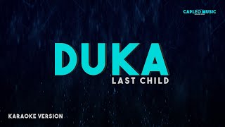 Last Child – Duka (Karaoke Version)