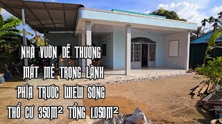 Tập 3163 : Vì tuổi già bệnh tật ốm đau nên cô chú phải bán nhà vườn đẹp khó chê được thổ cư 350m²