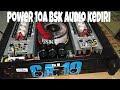 #POWER10 AMPERE                                           UNBOXING POWER 10A DARI BSK AUDIO KEDIRI