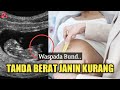 Inilah Tanda Jika Berat Janin Kurang yang Perlu Diwaspadai