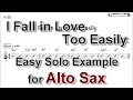 I Fall in Love Too Easily - Easy Solo Example for Alto Sax