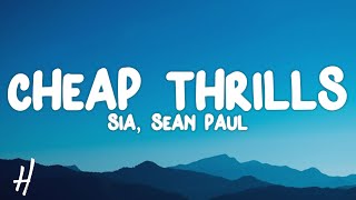 Sia ft. Sean Paul - Cheap Thrills (Lyrics)