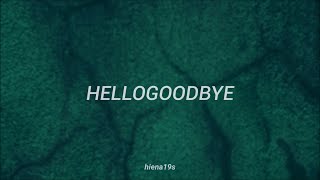 HOKO - hellogoodbye ; lyrics