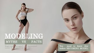 Modeling Myths vs Reality | Fashion models live a glamorous life? Weight loss struggles? Only facts!