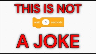 the SECRET USE of the "wait 0 seconds" block in scratch?!