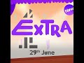 E4 Extra - Launching 29th June