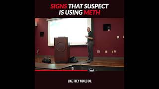 Signs That Suspect Is Using Meth