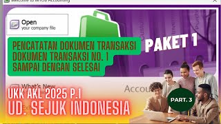 MYOB UD. SEJUK INDONESIA || UKK 2025 P.1 || PENCATATAN DOKUMEN TRANSAKSI || PART. 3