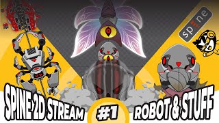 P1 - Spine 2D Stream - Robot \u0026 Stuff