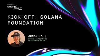 Breakpoint 2023: Kick-off: Solana Foundation by Jonas Hahn