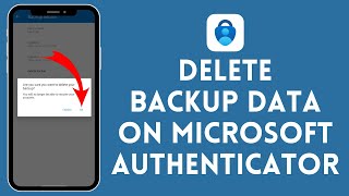 How to Delete Backup Data on Microsoft Authenticator (2024) | Microsoft Authenticator Tutorial