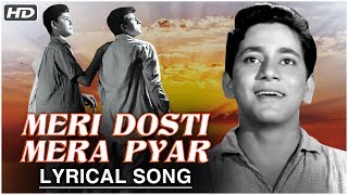 Meri Dosti Mera Pyar | Lyrical Song | Dosti | Mohammed Rafi Hit Songs | Sudhir Kumar, Sushil Kumar