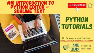 Python Tutorials: 10 || Introduction to Python Editor | Sublime Text