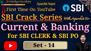 SBI Crack Series With Aparchit Sir For SBI Clerk \u0026 SBI PO Set - 14 | Most Important Session