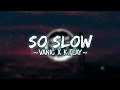 Vanic x K.Flay - So Slow