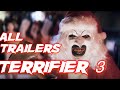 Terrifier 3 All Trailers