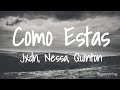 como estas jxdn quinton nessa snippet