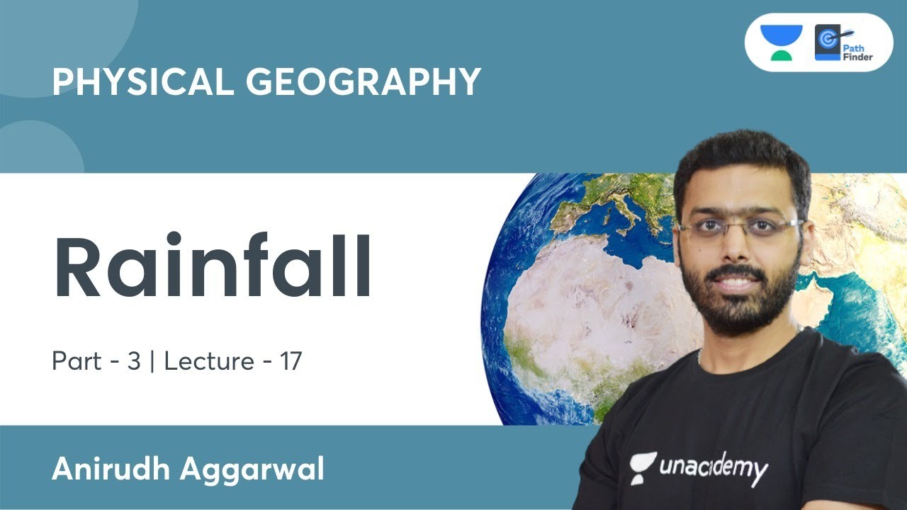 L17: Cyclonic Or Frontal Rainfall | Physical Geography | UPSC CSE 2021 ...