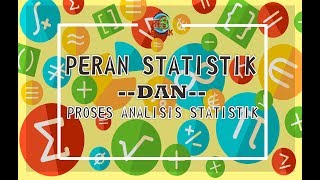 Peran Statistik dan Proses Analisis Statistik