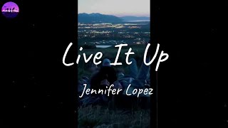 Jennifer Lopez - Live It Up (Lyric Video)