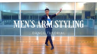 MEN'S ARM STYLING in Ballroom Latin Dance 国标拉丁舞教学