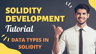 Solidity/Smart Contract Development Complete Tutorial |Data Types In Solidity|Tutorial:4