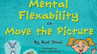 #StoriesForKids To Let Go of Expectations II Mental Flexibility or Move The Picture II