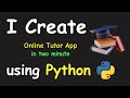I CREATE ONLINE TUTOR APP IN 2 MIN USING PYTHON & LEARN PYTHON BY BUILDING SIMPLE PROJECTS