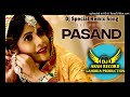 PASAND _Dhol Remix Miss Pooja Dj Arsh By Lahoria Production _New Punjabi _song _Dj bass boosted mix.