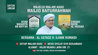 MAJELIS TA'LIM MASJID BAITURRAHMAH - AL USTADZ H. ILHAM HUMAIDI - 11 FEBRUARI 2023