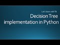 Decision Tree Implementation in Python | Machine Learning Algorithms