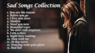 Greatest Sad Songs Collection-Top Broken Heart Songs Acoustic by Calum Scott, Lewis Capaldi, etc.